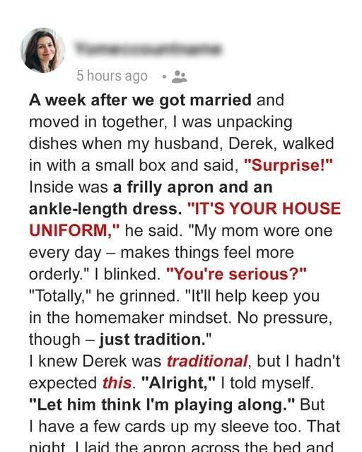 A Week After We Moved in Together, He Handed Me a ‘House Uniform’—He Wasn’t Ready for What Came Next